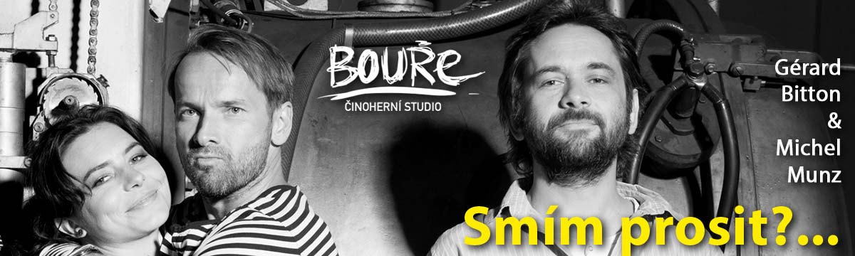 Gérard Bitton a Michel Munz: Smím prosit? ... Hrají: Jan Révai, Filip Čapka, Kateřina Janečková a další Gérard Bitton a Michel Munz: Smím prosit? ... Hrají: Jan Révai, Filip Čapka, Kateřina Janečková a další